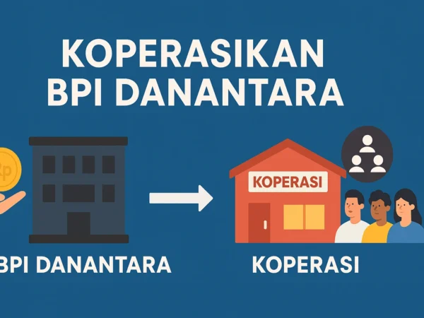 Koperasikan BPI Danantara, Kembalikan Kedaulatan Ekonomi Rakyat